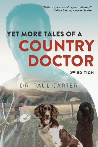 Cover image for Yet More Tales of A Country Doctor