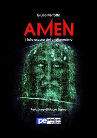 Cover image for Amen. Il lato oscuro del Cristianesimo