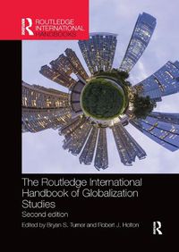 Cover image for The Routledge International Handbook of Globalization Studies: Second edition