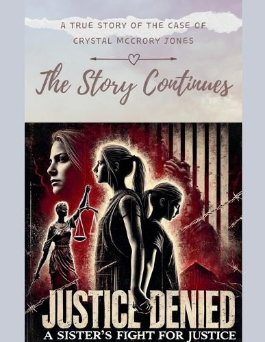 Cover image for Justice Denied- A Sister's Fight for Justice - The Story Continues