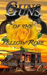 Cover image for Guns of the Yellow Rose