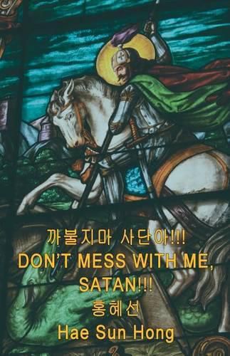 Cover image for Don't Mess with Me, Satan!!!