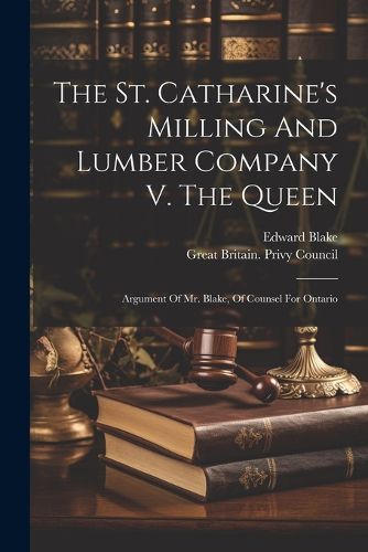 The St. Catharine's Milling And Lumber Company V. The Queen