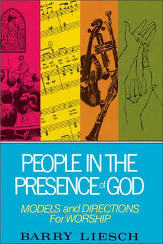 Cover image for People in the Presence of God: Models and Directions for Worship