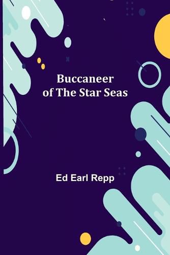 Cover image for Buccaneer of the Star Seas