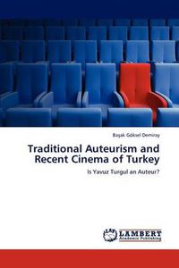 Cover image for Traditional Auteurism and Recent Cinema of Turkey