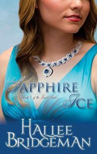 Cover image for Sapphire Ice: The Jewel Series book 1