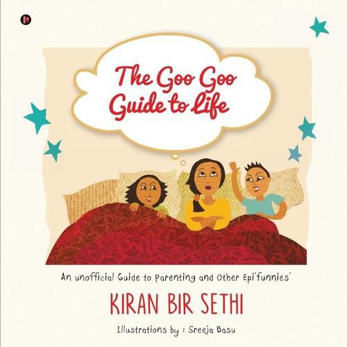 Cover image for The Goo Goo Guide to Life: An Unofficial Guide to Parenting and Other Epi'funnies