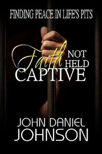 Cover image for Faith Not Held Captive