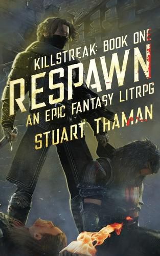 Cover image for Killstreak: Respawn: An Epic Fantasy Litrpg