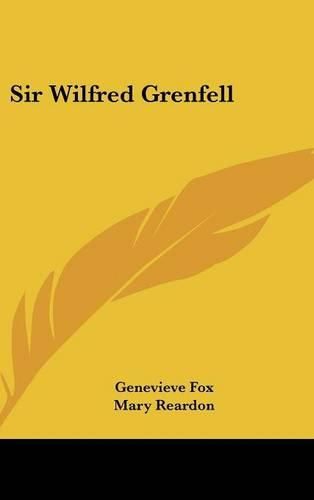 Cover image for Sir Wilfred Grenfell