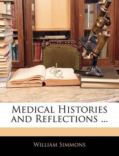 Cover image for Medical Histories and Reflections ...