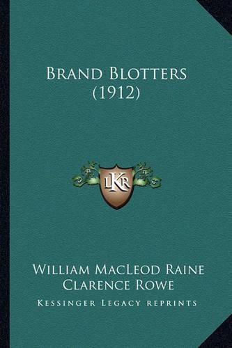 Brand Blotters (1912) Brand Blotters (1912)