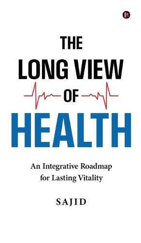 Cover image for The Long View of Health