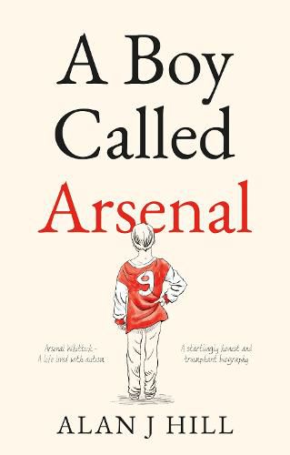 Cover image for A Boy Called Arsenal