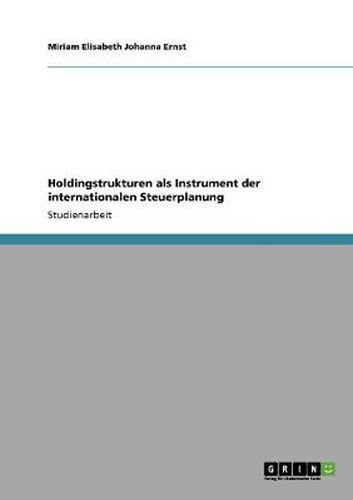 Cover image for Holdingstrukturen als Instrument der internationalen Steuerplanung