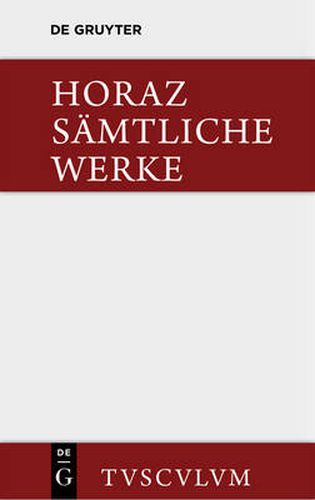 Samtliche Werke: Lateinisch - Deutsch