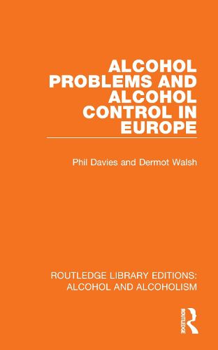 Cover image for Alcohol Problems and Alcohol Control in Europe