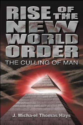 Cover image for Rise of the New World Order: The Culling of Man