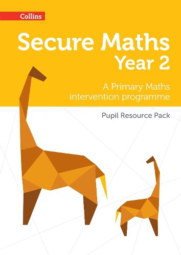 Secure Year 2 Maths Pupil Resource Pack: A Primary Maths Intervention Programme