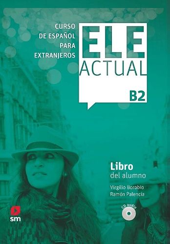 Cover image for Ele Actual: Libro del alumno (con licencia digital) + CDs B2 - 2019 ed.