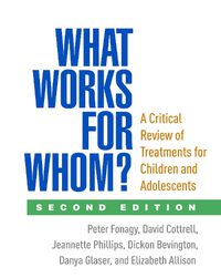 Cover image for What Works for Whom?: A Critical Review of Treatments for Children and Adolescents