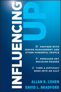 Cover image for Influencing Up: How to Partner With Your Boss, So You Both Get What You Want