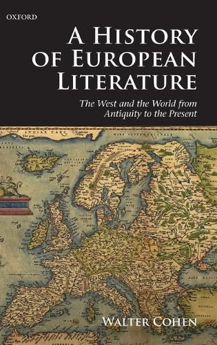 Cover image for A History of European Literature: The West and the World from Antiquity to the Present