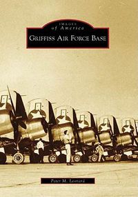 Cover image for Griffiss Air Force Base