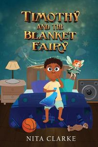 Cover image for Timothy and the Blanket Fairy