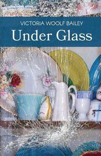 Cover image for Under Glass