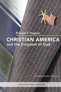 Cover image for Christian America and the Kingdom of God