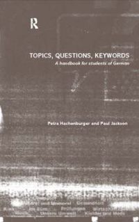 Cover image for Topics, Questions, Key Words: A Handbook for Students of German