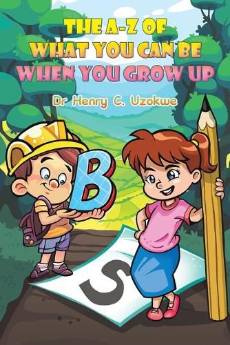 Cover image for The A-Z of What You Can Be When You Grow Up