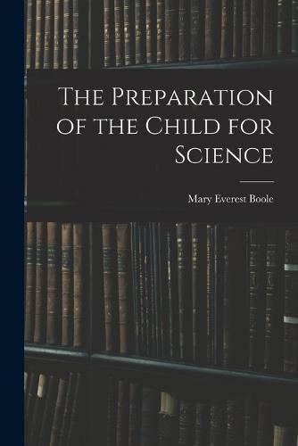 The Preparation of the Child for Science