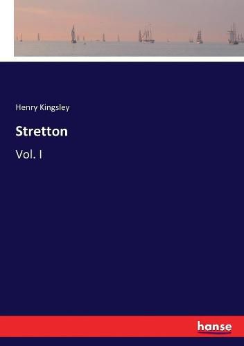 Stretton: Vol. I