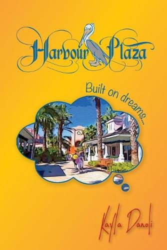 Cover image for Harbour Plaza: Built on Dreams