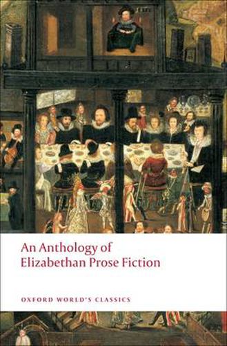 Cover image for An Anthology of Elizabethan Prose Fiction