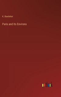 Cover image for Paris and Its Environs