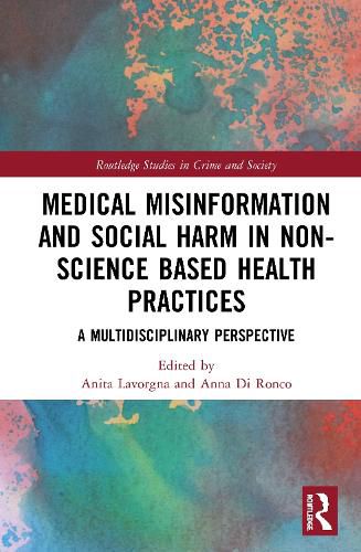 Medical Misinformation and Social Harm in Non-Science-Based Health Practices: A Multidisciplinary Perspective