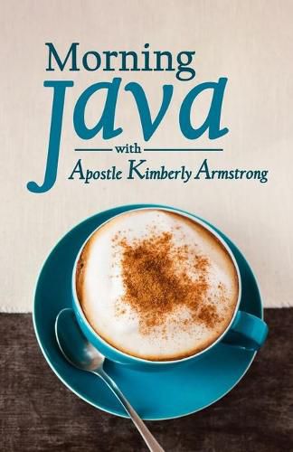 Cover image for Morning Java with Apostle Kimberly Armstrong