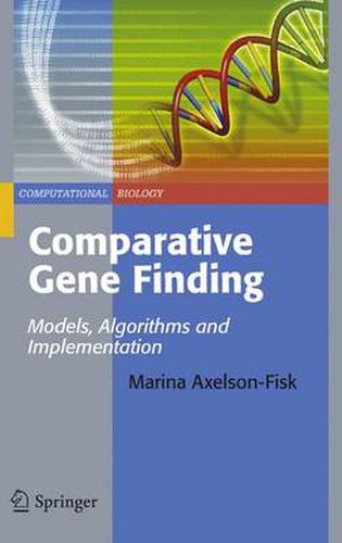 Cover image for Comparative Gene Finding: Models, Algorithms and Implementation