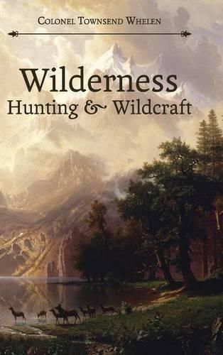 Cover image for Wilderness Hunting and Wildcraft