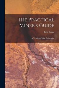 Cover image for The Practical Miner's Guide