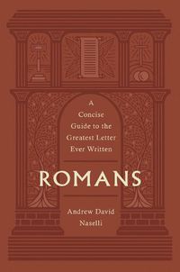 Cover image for Romans: A Concise Guide to the Greatest Letter Ever Written