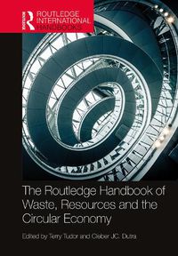 Cover image for The Routledge Handbook of Waste, Resources and the Circular Economy