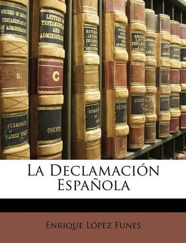 Cover image for La Declamacin Espaola