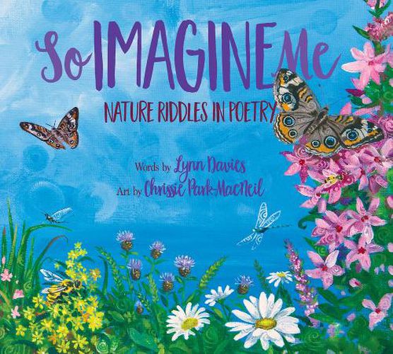 Cover image for So Imagine Me: Nature Riddles in Poetry