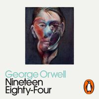 Cover image for Nineteen Eighty-Four: Penguin Modern Classics