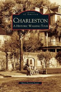 Cover image for Charleston: A Historic Walking Tour